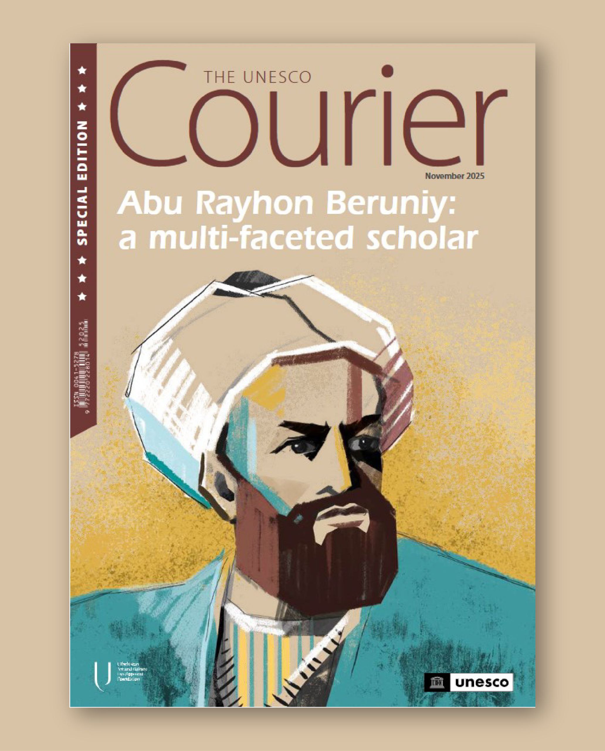 unesco-uzbekistan-beruniy-prize-inspires-special-issue-of-the-unesco-courier-honouring-abu-rayhon-beruniys-enduring-legacy